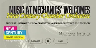 Music at Mechanics' Welcomes the New Century Chamber Orchestra Quartet