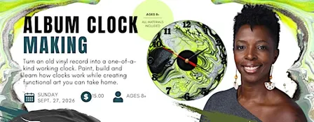 Album Clock Making with Artist Mary Faye Claggett