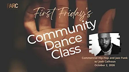 First Friday Community Dance Class: Commercial Hip-Hop and Jazz Funk