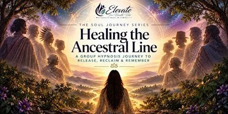 The Soul Journey Series: Healing the Ancestral Line