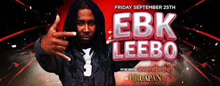 EBK LEEBO LIVE! @ URUAPAN BAKERSFIELD! FRIDAY SEPTEMBER 25TH