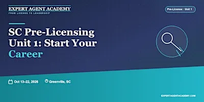 South Carolina Pre-Licensing Unit I (Greenville) | October 13–22, 2026