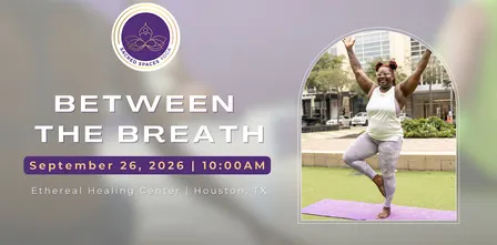 Between the Breath: Sacred Spaces Yoga