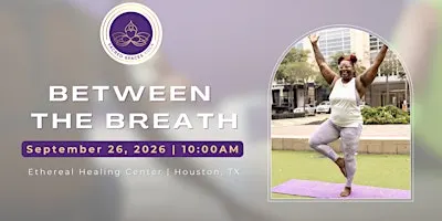 Between  the Breath: Sacred Spaces Yoga