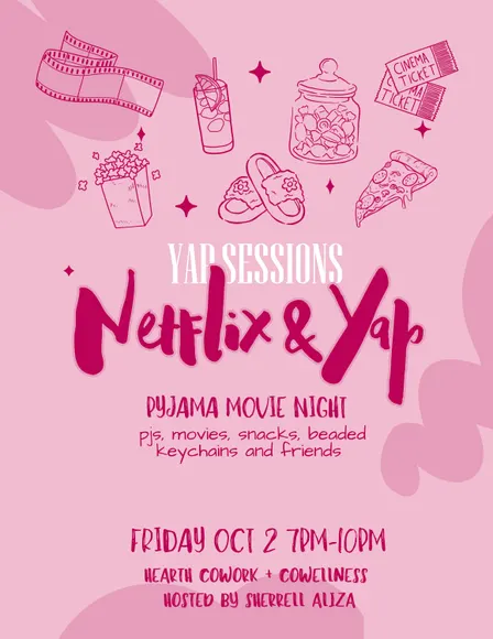 Yap Sessions: Netflix + Yap Pyjama Movie Night