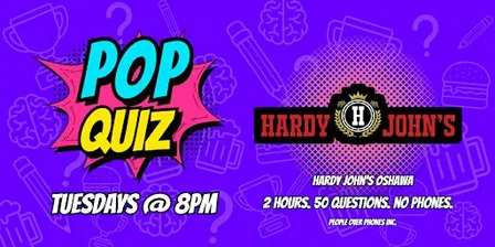 Oshawa Ontario - POP QUIZ Tuesday @ Hardy John's