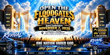 2026 Open the Floodgates of Heaven Revival Crusade