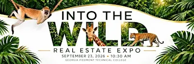 Real Estate Expo - Into the Wild