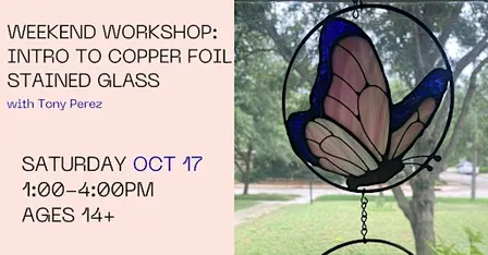 Weekend Workshop: Intro to Copper Foil Stained Glass