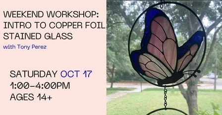 Weekend Workshop: Intro to Copper Foil Stained Glass