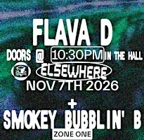 Flava D, Smokey Bubblin' B