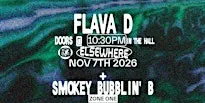 Flava D, Smokey Bubblin' B