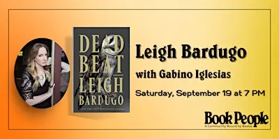 BookPeople Presents: Leigh Bardugo - Dead Beat