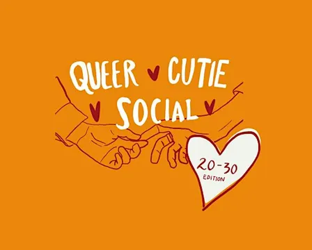 Queer Cutie Social - 20-30 Edition