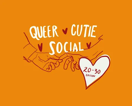 Queer Cutie Social - 20-30 Edition