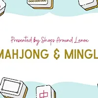 Mahjong & Mingle at Shops Around Lenox