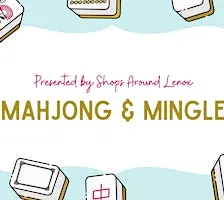 Mahjong & Mingle at Shops Around Lenox