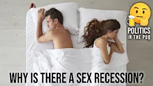 WHY IS THERE A SEX RECESSION?