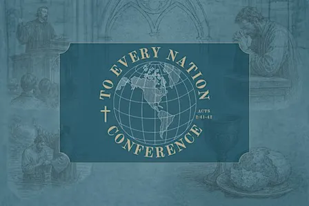 To Every Nation Conference 2026