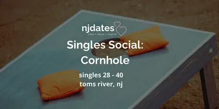 NJ | Singles Social | Cornhole | Singles 28 - 40 | TOMS RIVER