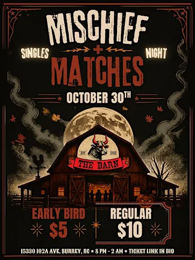 MISCHIEF & MATCHES - SINGLES NIGHT AT THE BARN