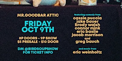 Bird Soup Comedy Showcase @ Goodbar 10/9/2026