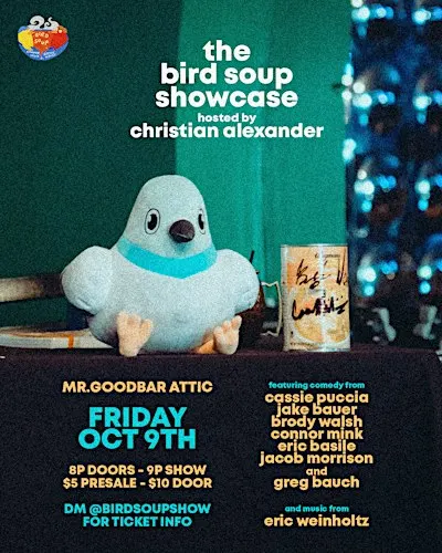 Bird Soup Comedy Showcase @ Goodbar 10/9/2026