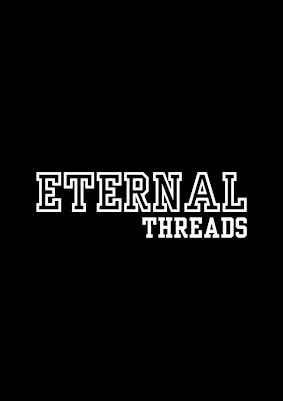 Eternal Threads Launch