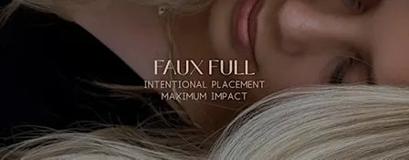 FAUX FULL — The Art of Maximum Impact Blonding