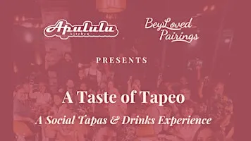 The Tapeo:  A Social Tapas & Drinks Experience