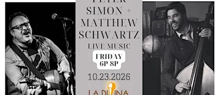 Peter Simon and Matthew Schwartz Live Music: Fri Oct 23rd 6p-8p