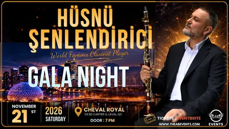 HUSNU SENLENDIRICI Gala NIGHT - Montreal