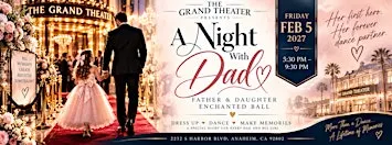 Father Daughter Enchanted Ball a "A Night with Dad"