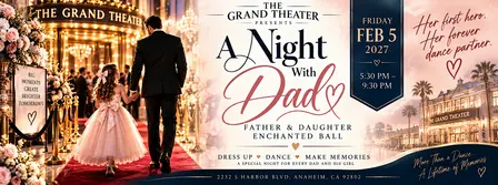 Father Daughter Enchanted Ball a "A Night with Dad"