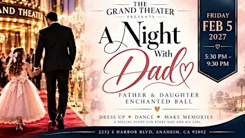 Father Daughter Enchanted Ball a "A Night with Dad"