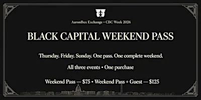 AaronBux Exchange: Black Capital Weekend Pass