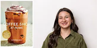 Katerina Diaz: Coffee Shop at Home