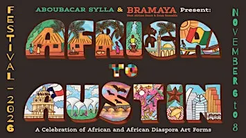 AFRICA TO AUSTIN 2026 FESTIVAL - Two Extraordinary Performances!