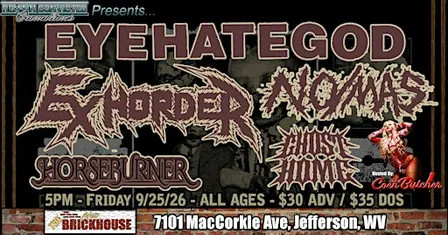 Eyehategod, Exhorder, and No/Mas LIVE at the Brickhouse in Jefferson, WV