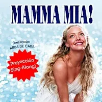 Magnolia Cineclub presenta: Mamma Mia!