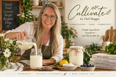 Cultivate: Milk Kefir Workshop + Seasonal Tasting