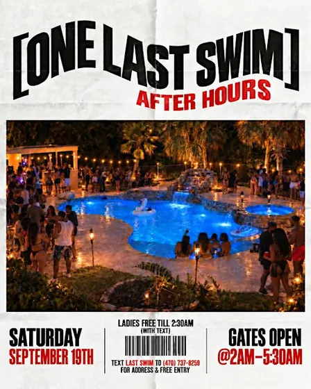 ONE LAST SWIM : AFTER HOUR POOL PARTY