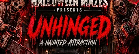 Halloween Mazes Presents..."Unhinged" a haunted attraction