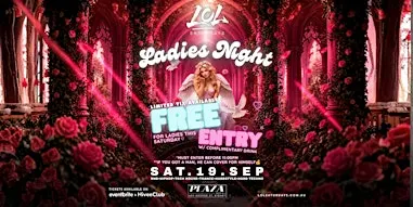 SAT 19 SEPT - LADIES NIGHT @ LOL SATURDAYS