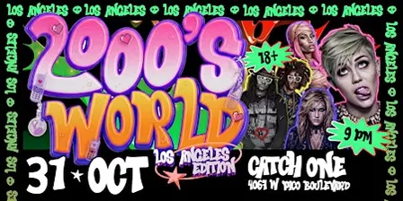2000s WORLD HALLOWEEN @ CATCH ONE LOS ANGELES