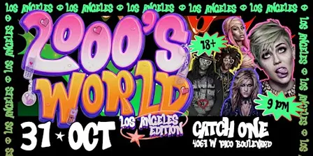 2000s WORLD HALLOWEEN @ CATCH ONE LOS ANGELES