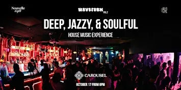 Jazzy & Deep House at Carousel Bar & Ballroom