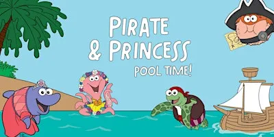 Pirate & Princess Pool Time!