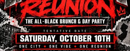 ALL BLACK REUNION BRUNCH & DAY PARTY