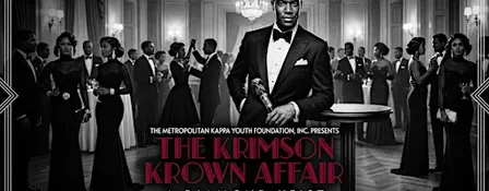The Metropolitan Kappa Youth Foundation Presents: The Krimson Krown Affair